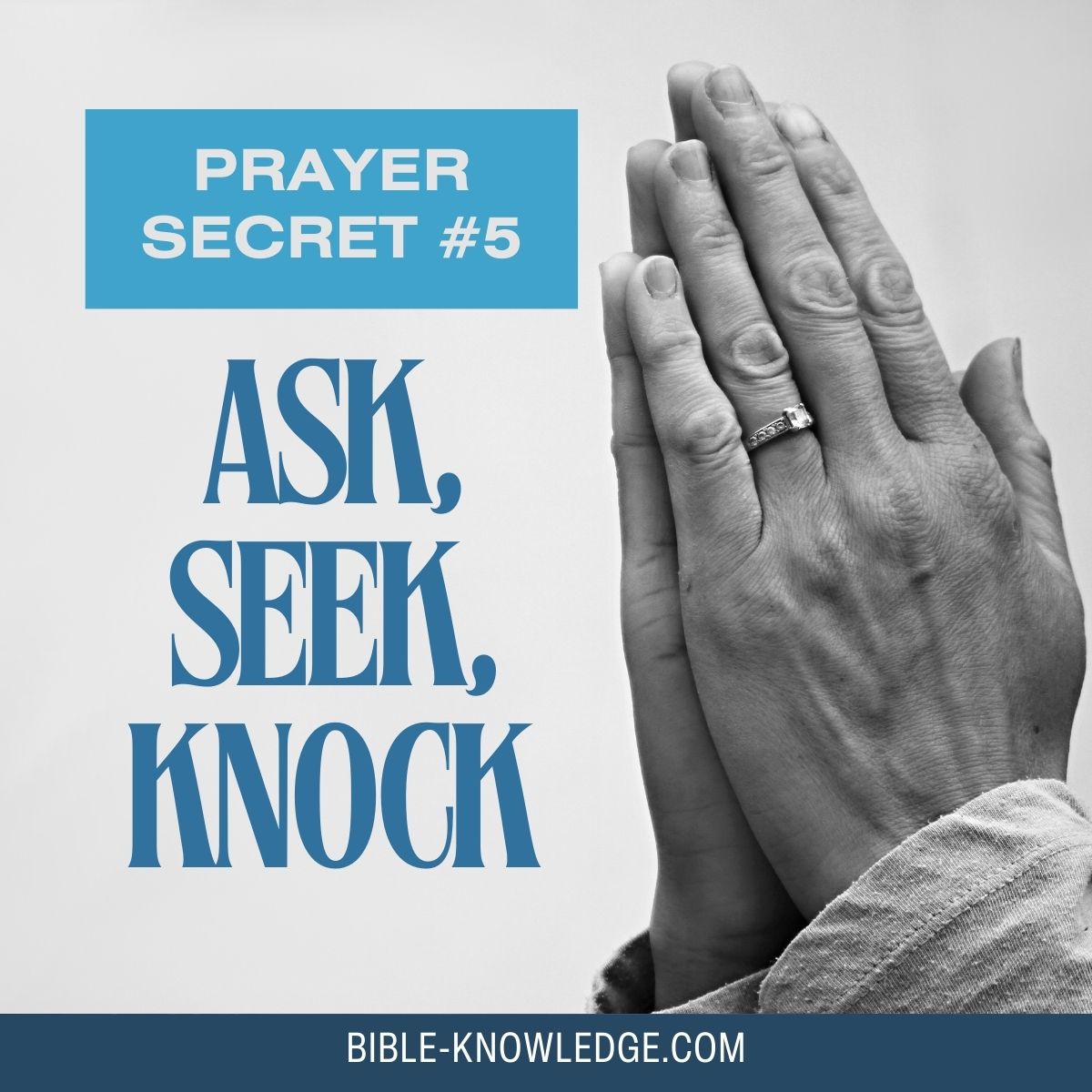 Prayer Secret #5 - Ask, Seek, Knock