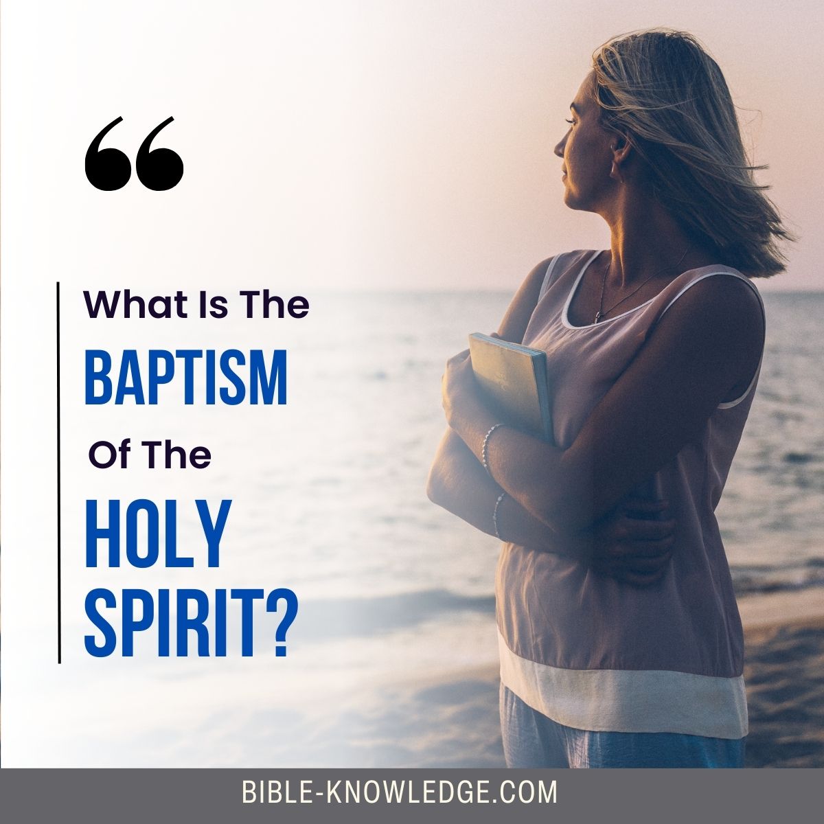 What Is The Baptism Of The Holy Spirit