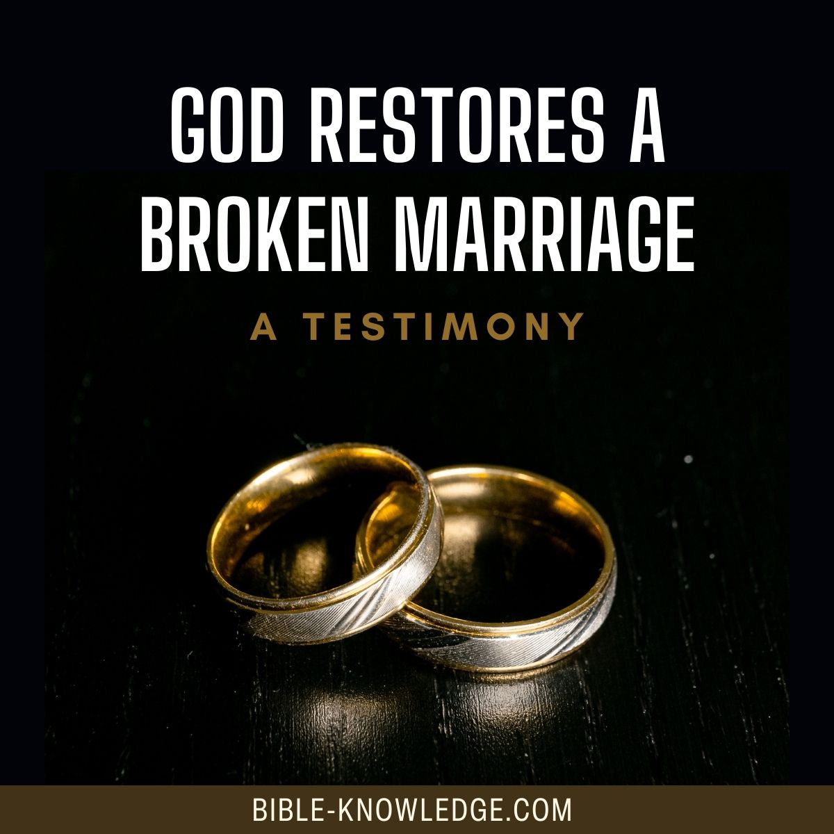 Testimony - God Restores a Broken Marriage