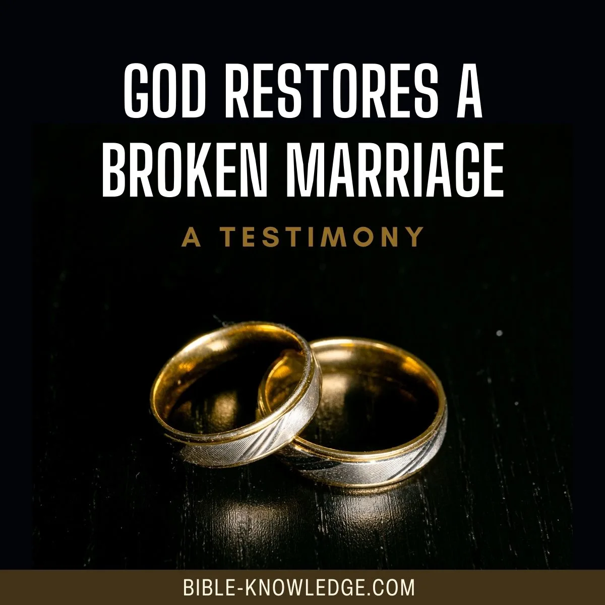 Testimony - God Restores a Broken Marriage