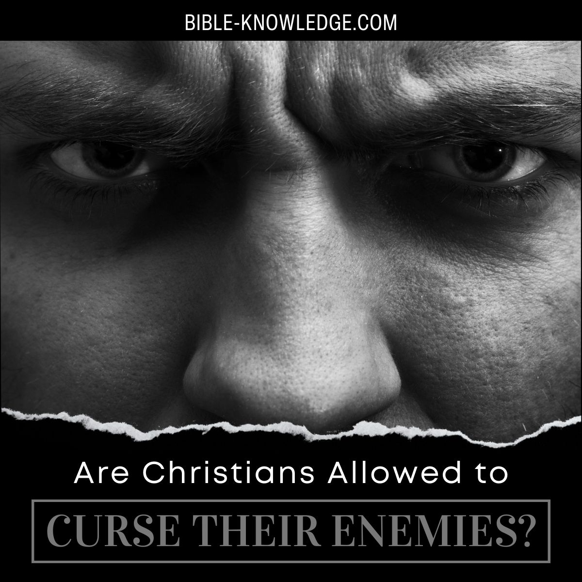 Are Christians Allowed to Curse Their Enemies?
