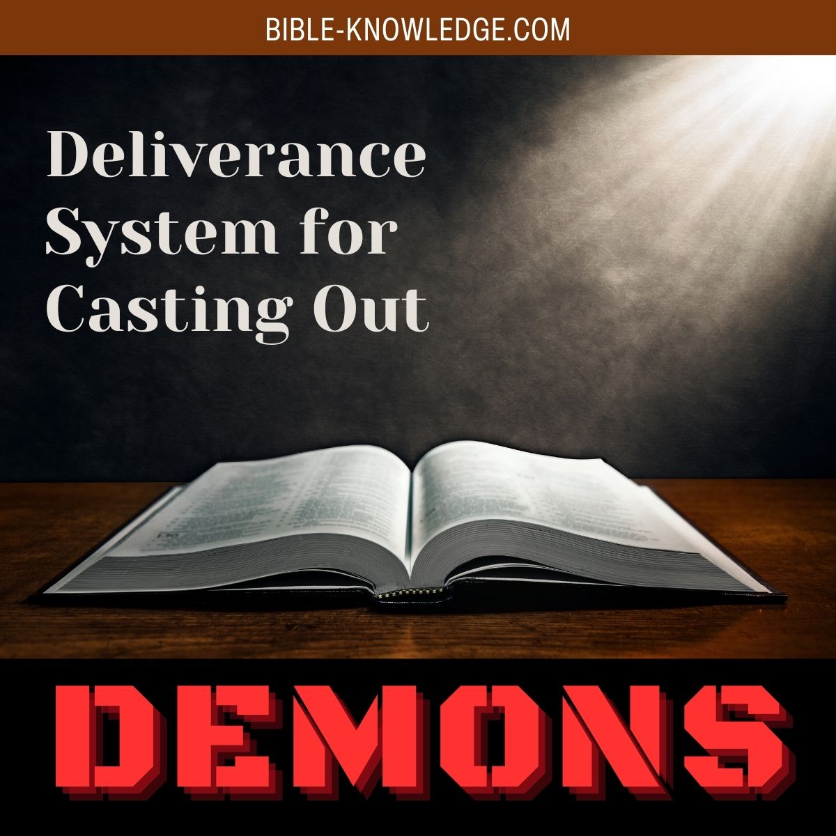 Deliverance System for Casting Out Demons