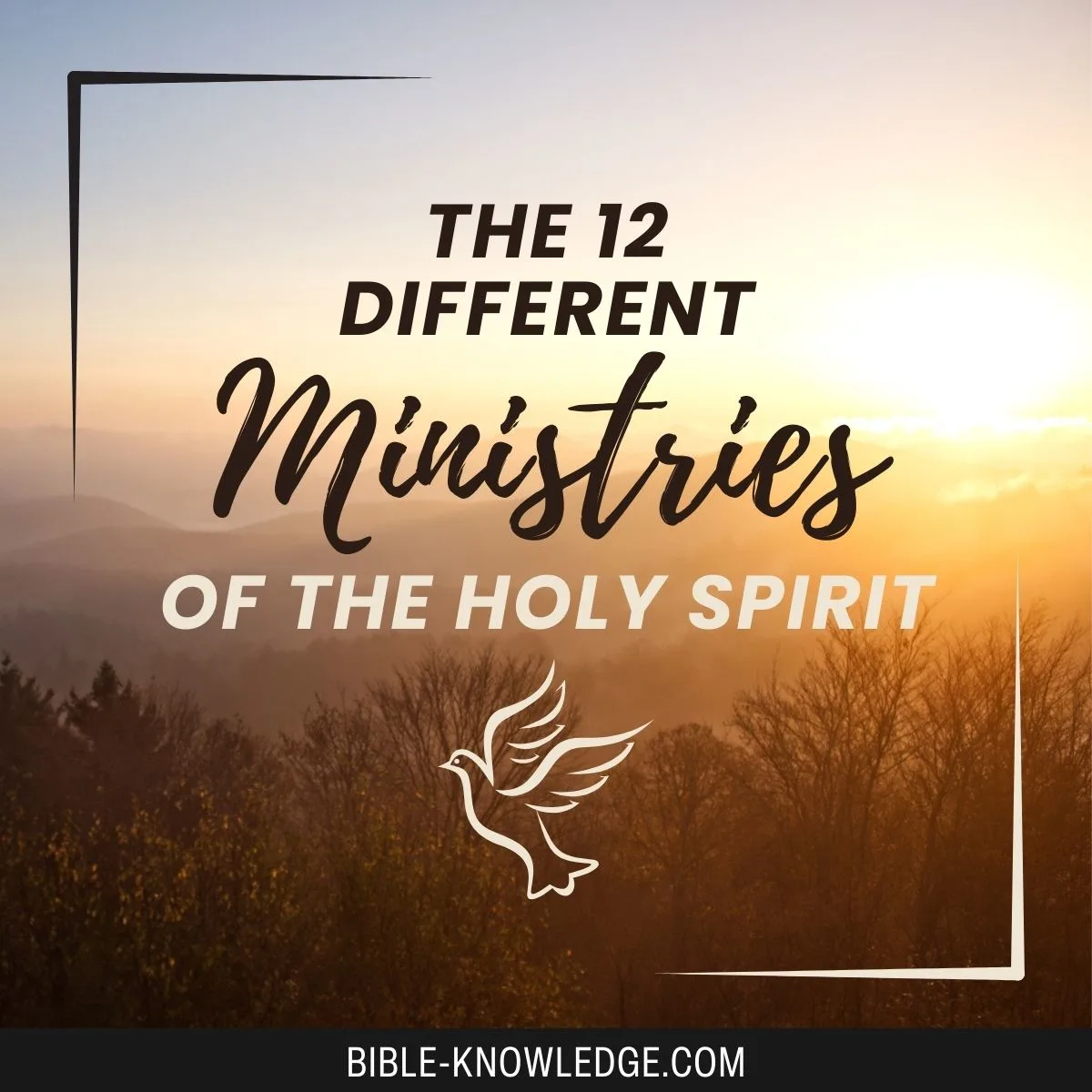 The 12 Different Ministries of the Holy Spirit