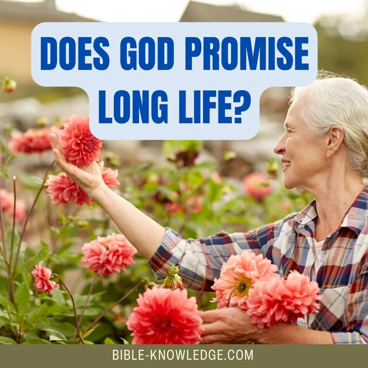 Does God Promise Long Life