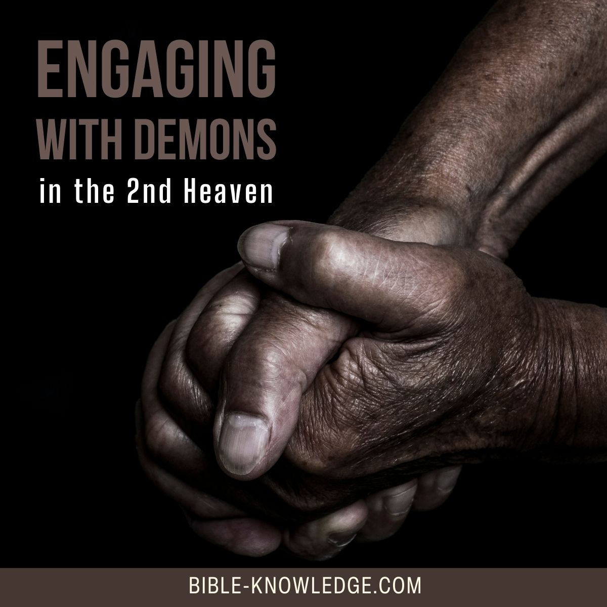 Engaging With Demons in the 2nd Heaven