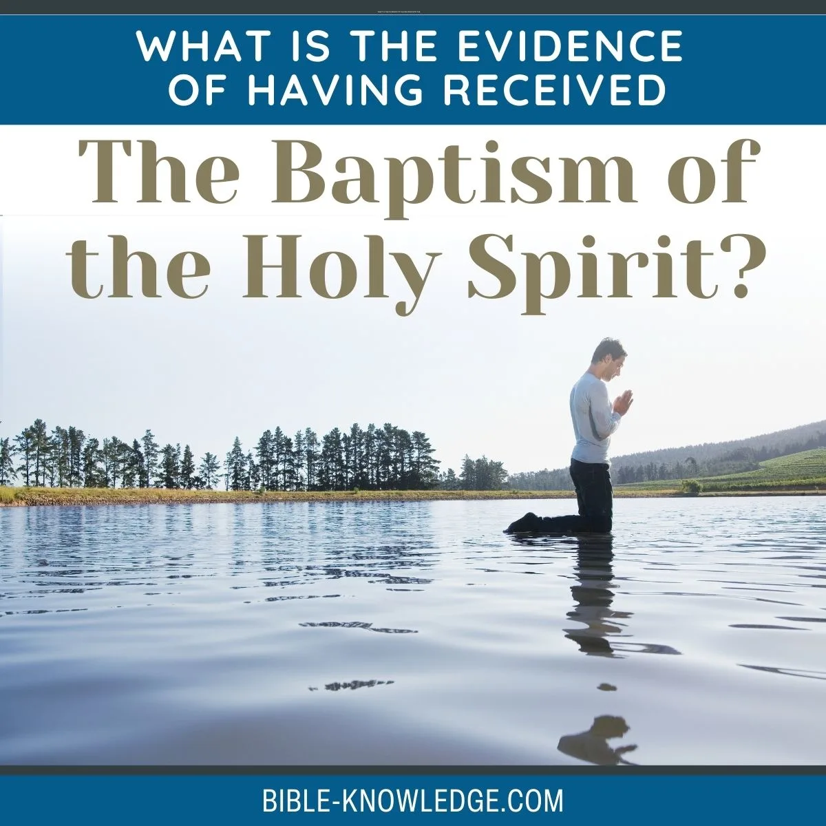 What is the Evidence of Having Received the Baptism of the Holy Spirit?