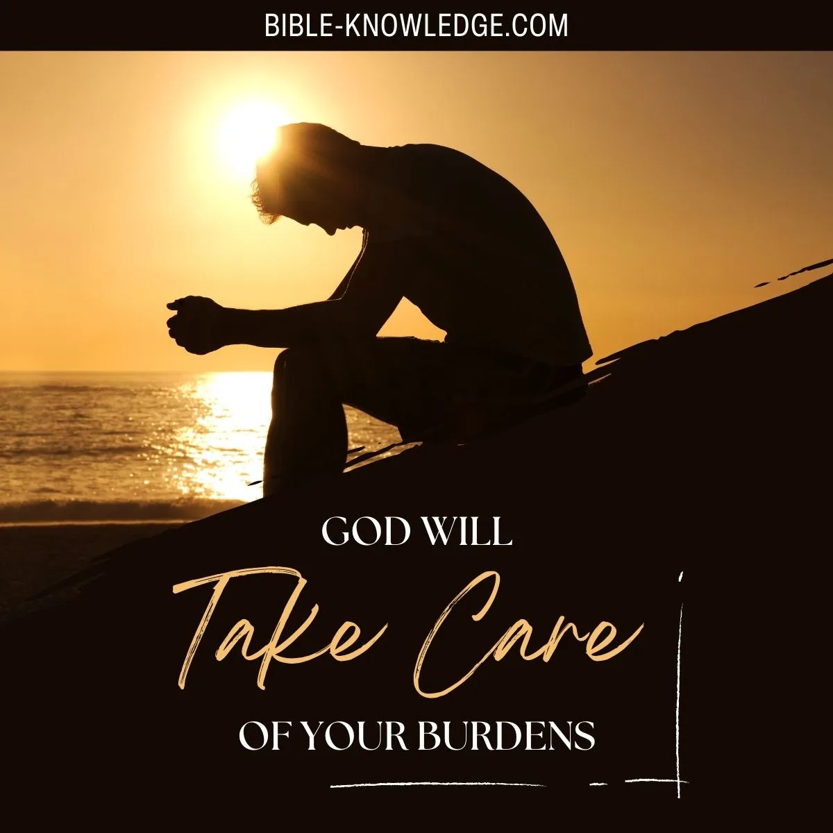 God Will Take Care of Your Burdens
