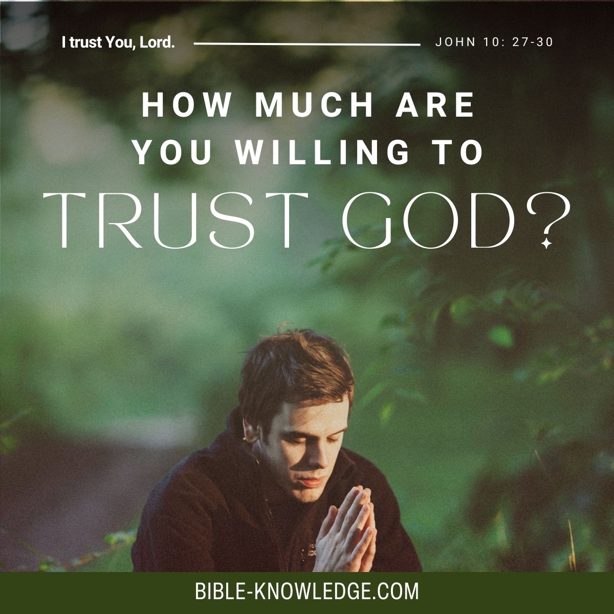 How Much Are You Willing To Trust God?