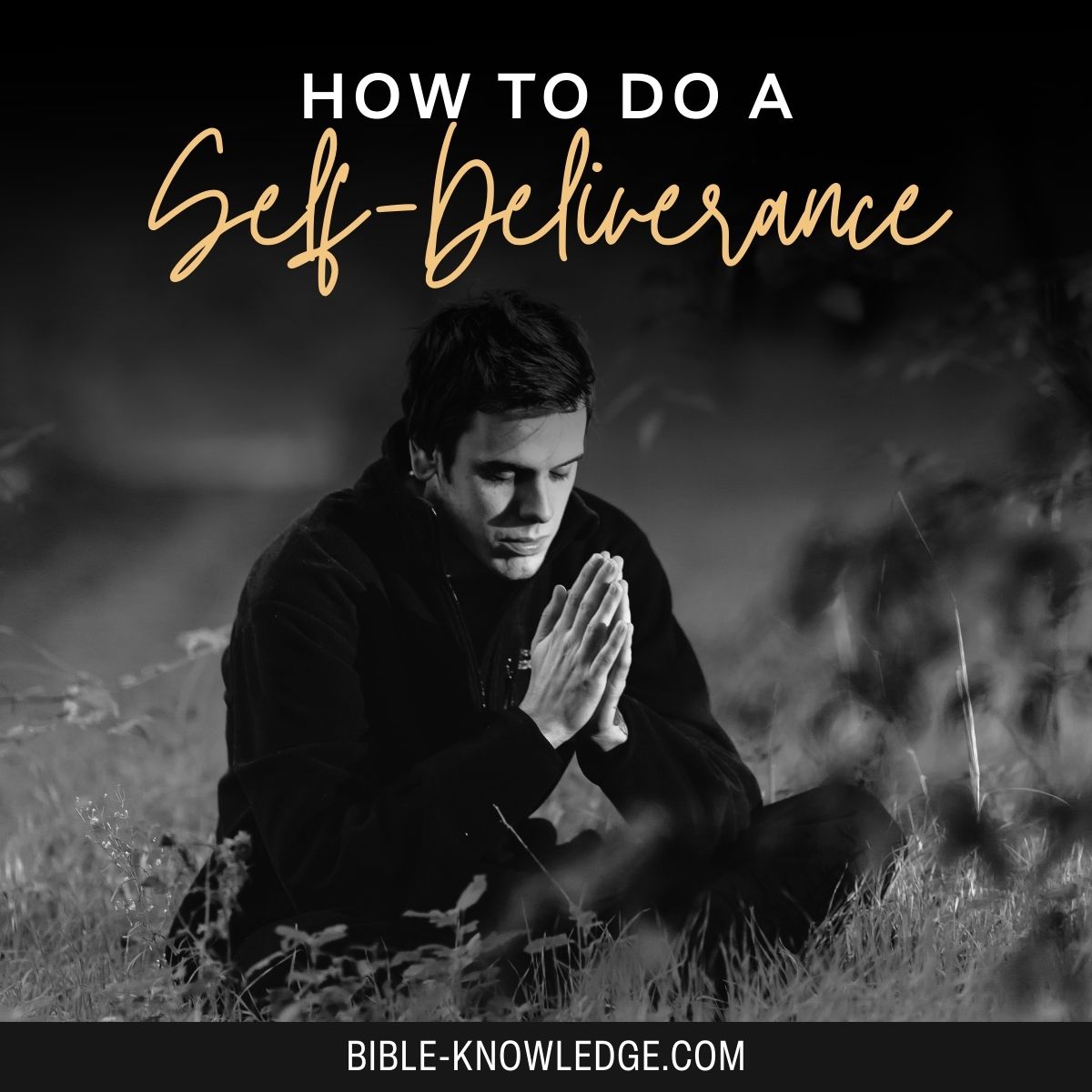How To Do a Self-Deliverance