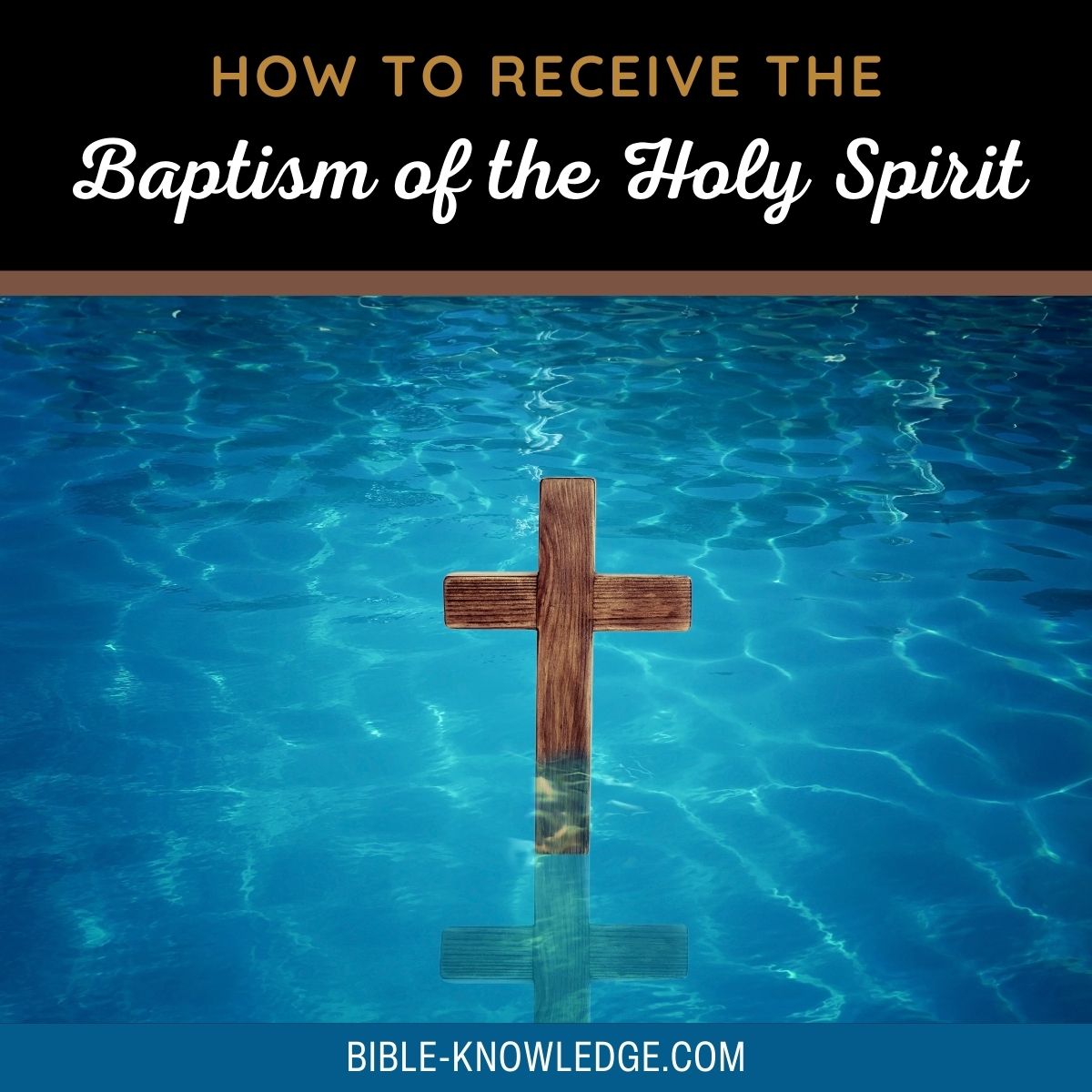 How to Receive The Baptism of the Holy Spirit