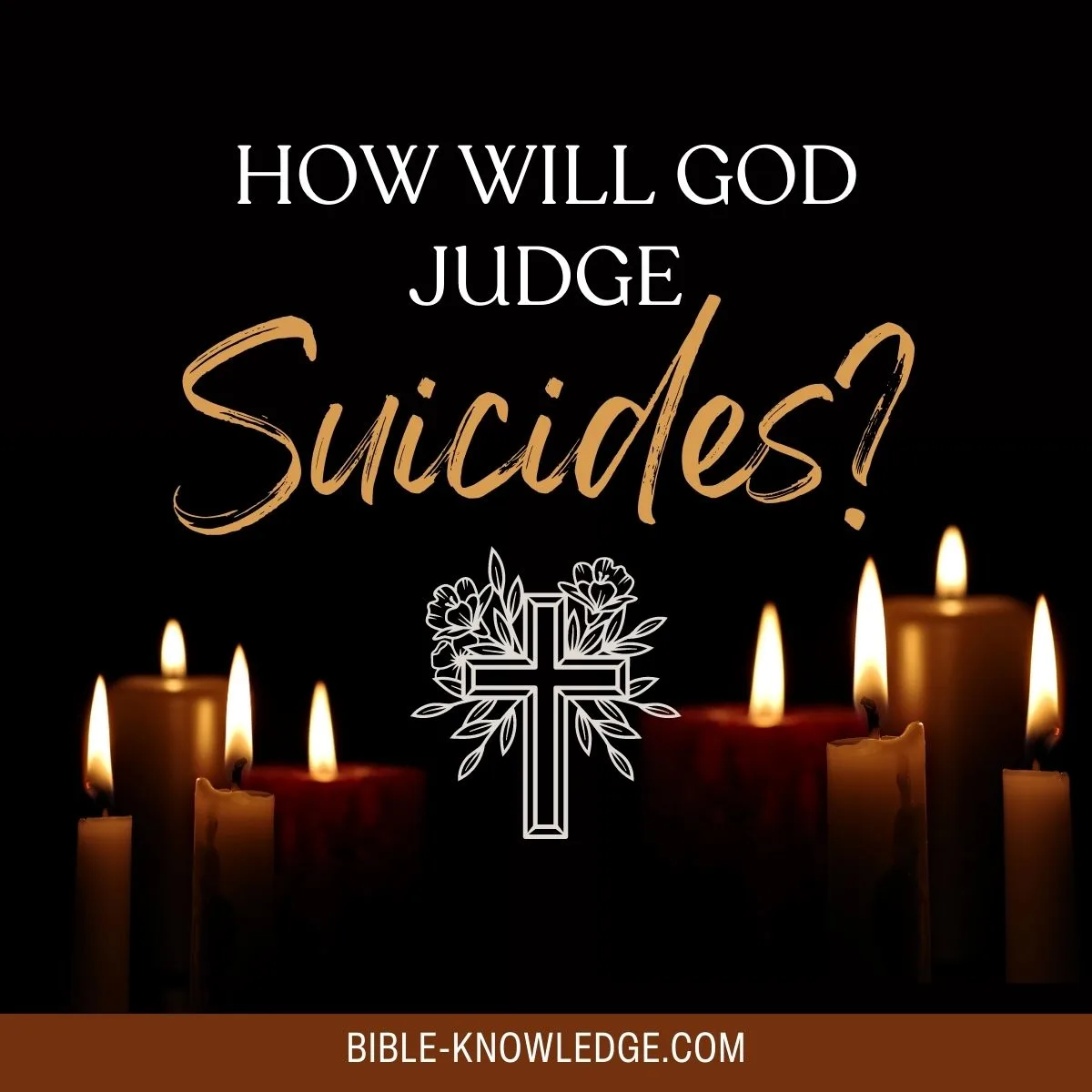 How Will God Judge Suicides?