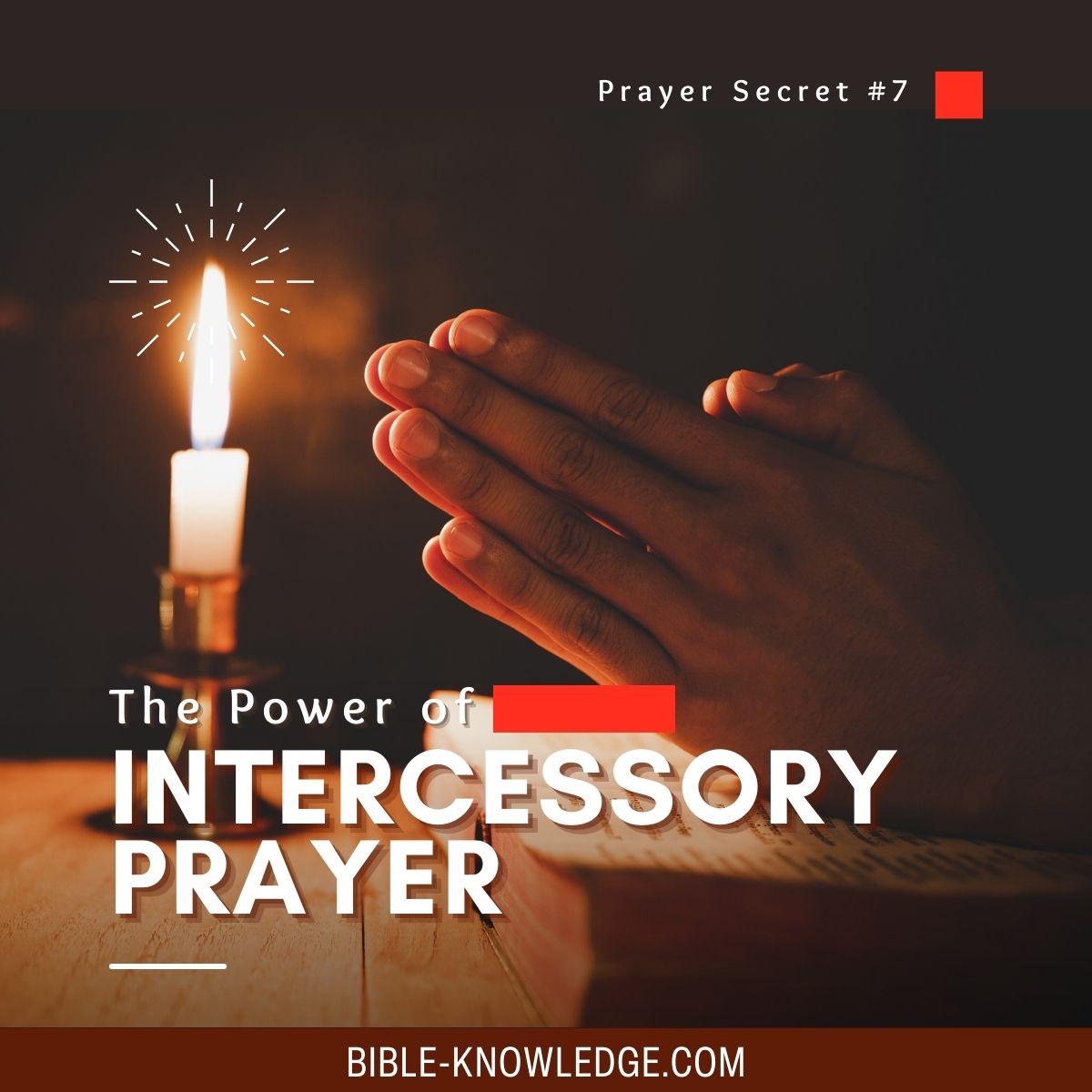 10 Powerful Characteristics of A Prayer Warrior - Pray With Confidence