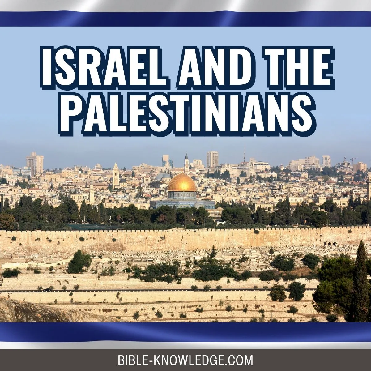 Israel And The Palestinians