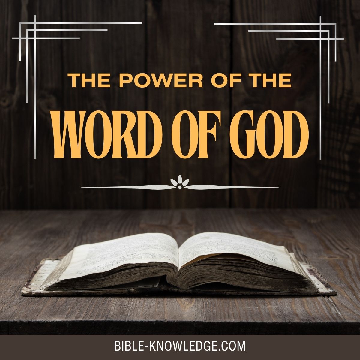 The Power Of The Word Of God