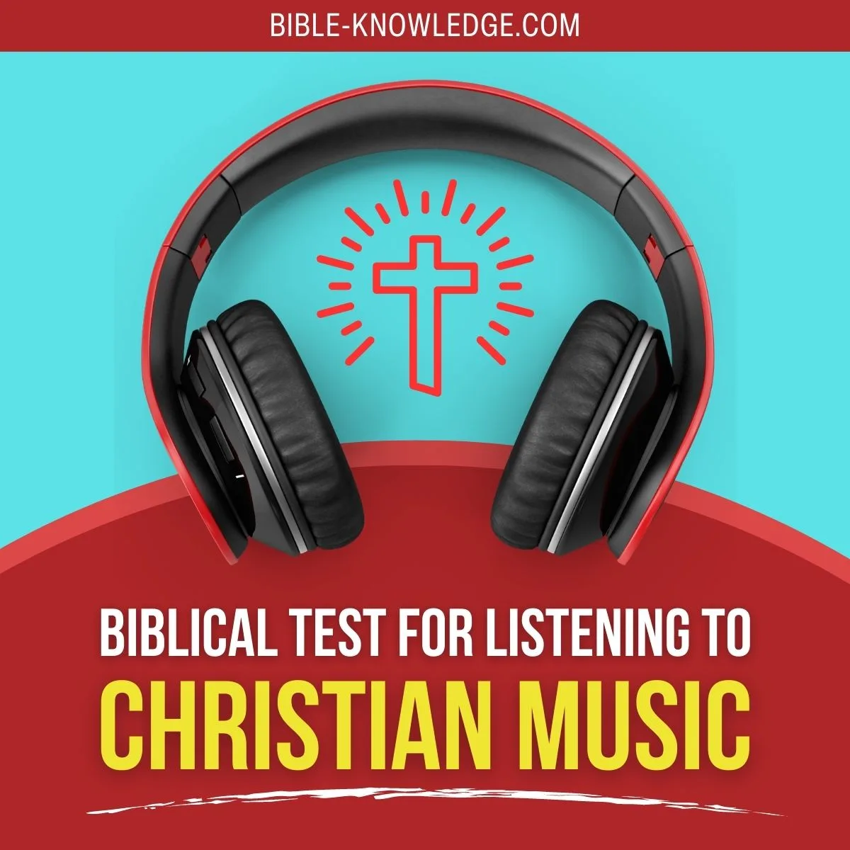 Biblical Test For Listening To Christian Music