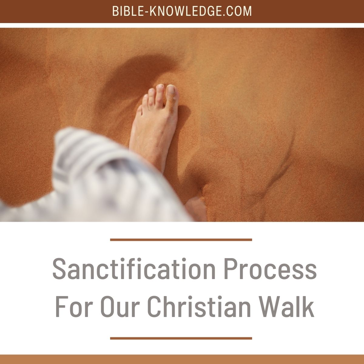Sanctification Process For Our Christian Walk