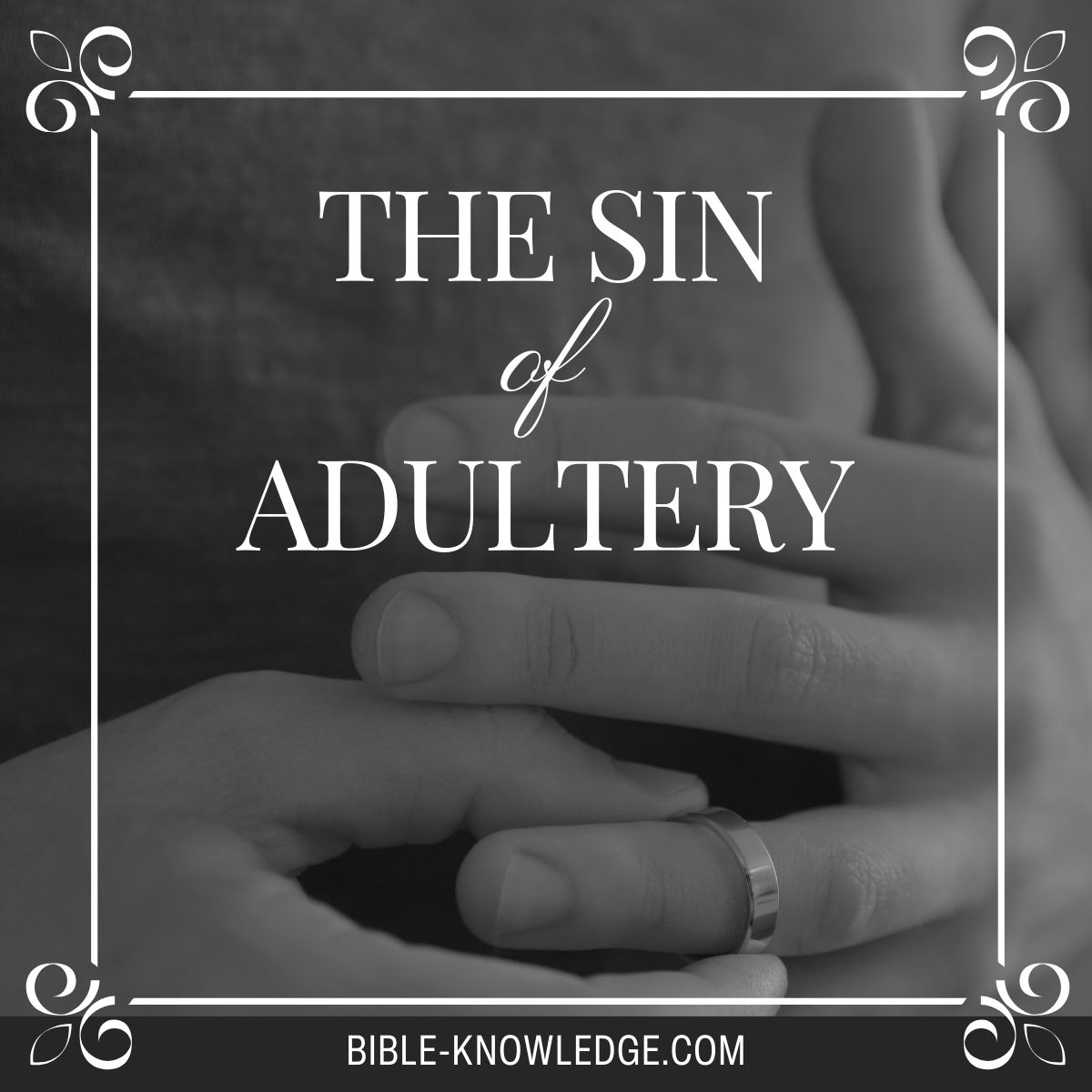 The Sin Of Adultery