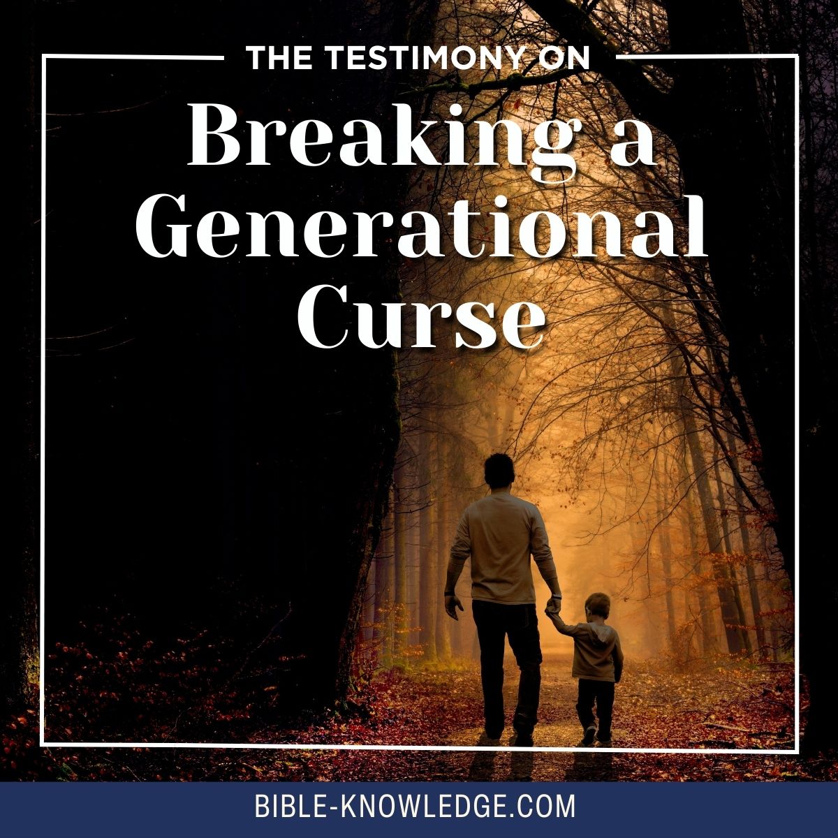 The Testimony On Breaking a Generational Curse