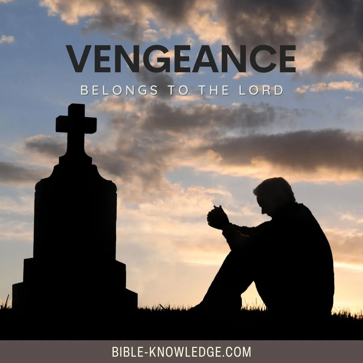 Vengeance Belongs to the Lord
