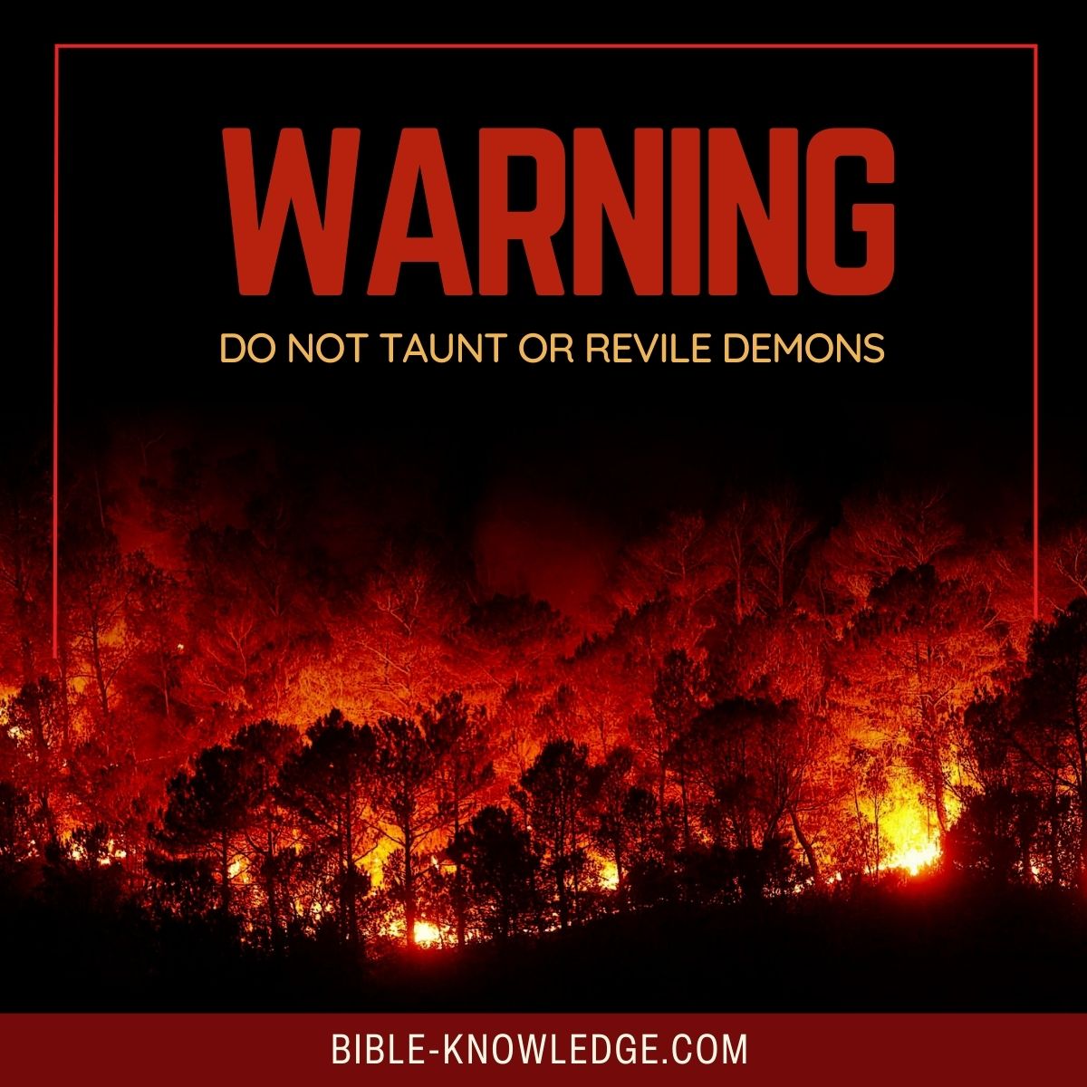 Warning - Do Not Taunt or Revile Demons