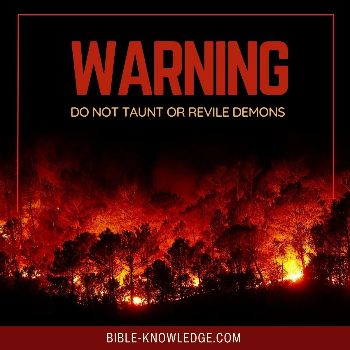 Warning - Do Not Taunt or Revile Demons