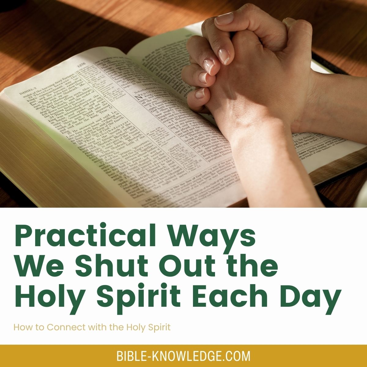 Practical Ways We Shut Out the Holy Spirit Each Day