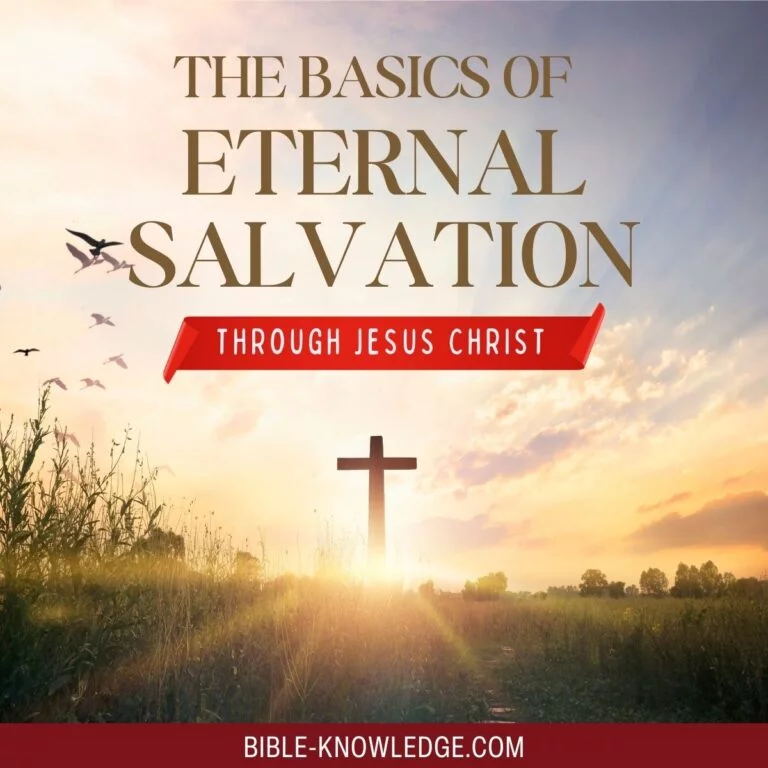 The Basics of Eternal Salvation Through Jesus Christ
