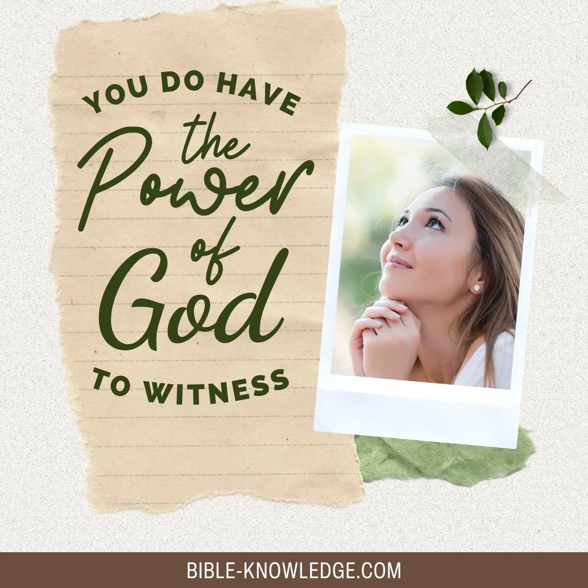 You Do Have the Power of God to Witness